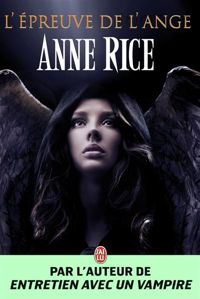 Anne Rice - L'épreuve de l'ange