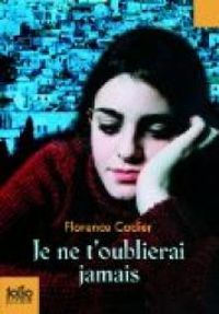 Florence Cadier - Je ne t'oublierai jamais