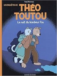 Couverture du livre La nuit du bombeur fou - Yvan Pommaux