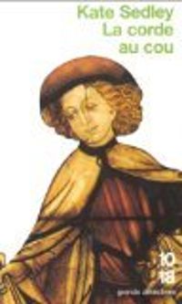 Kate Sedley - La corde au cou