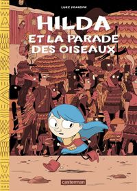 Couverture du livre Hilda et la parade des oiseaux - Luke Pearson