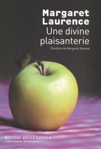 Margaret Laurence - Une divine plaisanterie