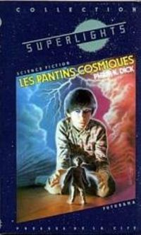 Dick-p.k - LES PANTINS COSMIQUES