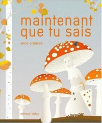 Couverture du livre Maintenant que tu sais - Anne Crausaz