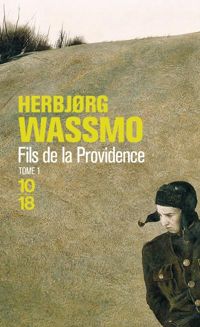 Herbjorg Wassmo - Fils de la providence