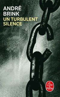 André Brink - Un turbulent silence