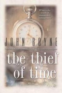 John Boyne - The thief of time