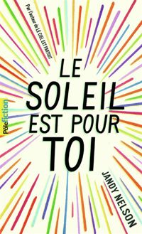 Couverture du livre Le soleil est pour toi - Jandy Nelson