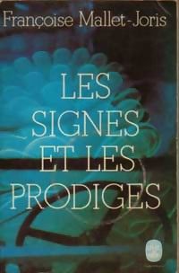 Francoise Mallet Joris - Les Signes et les prodiges