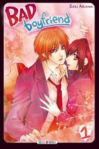 Couverture du livre Bad Boyfriend T01 - Saki Aikawa