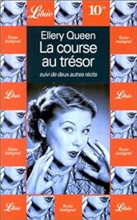 Ellery Queen - La course au trésor et deux autres Récits