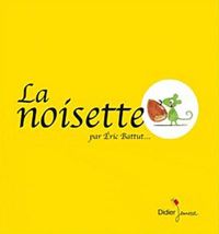 Eric Battut - La noisette