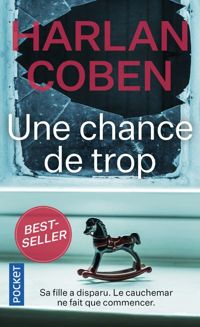 Couverture du livre UNE CHANCE DE TROP - Harlan Coben