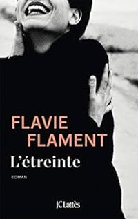 Flavie Flament - L'étreinte