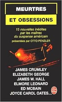 James Crumley - Elizabeth George - Kent Anderson - James Wilson Hall - Dennis Lehane - Shel Silverstein - Eric Van Lustbader - Elmore Leonard - Amanda Cross - Ed Mcbain - Michael Malone - Anne Perry - Joyce Carol Oates - Edna Buchanan - Philip Friedman - Meurtres et Obsessions 2003