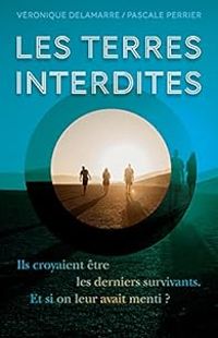 Couverture du livre Les terres interdites - Veronique Delamarre Bellego - Pascale Perrier