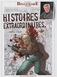 Pierre Bellemare - Jacky Clech - Histoires extraordinaires