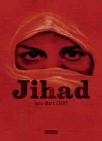 Couverture du livre Jihad - Jean Marc Ligny