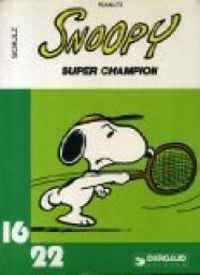 Charles Monroe Schulz - Snoopy super champion