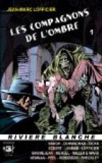 Couverture du livre Les Compagnons de l'Ombre - Jean Marc Lofficier