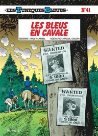 Willy Lambil(Dessins) - Raoul Cauvin(Scenario) - Les Bleus en cavale