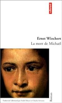 Couverture du livre La Mort de Michaël - Ernst Wiechert