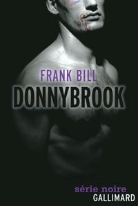 Couverture du livre Donnybrook - Frank Bill