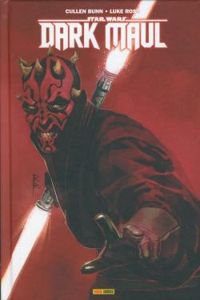 Cullen Bunn - Chris Eliopoulos - Luke Ross - Star Wars : Dark Maul : Soif de sang