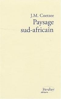 J M Coetzee - Paysage sud-africain