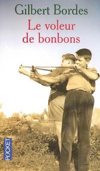 Gilbert Bordes - Le voleur de bonbons