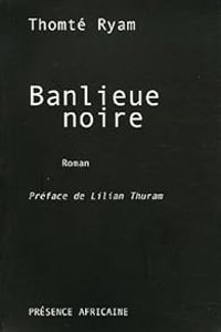 Couverture du livre Banlieue noire - Thomte Ryam