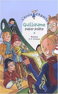 Couverture du livre Guillaume super poète - Pakita 