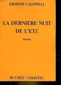 Erskine Caldwell - La dernière nuit de l'été