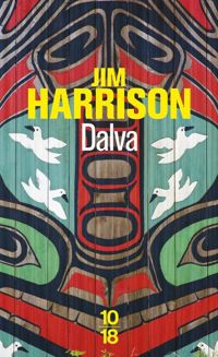 Jim Harrison - Dalva