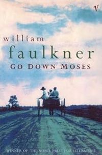 Couverture du livre Go Down Moses And Other Stories - William Faulkner