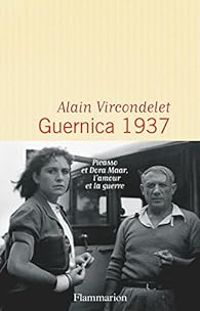 Couverture du livre Guernica : 1937 - Alain Vircondelet