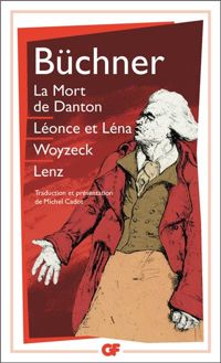 Couverture du livre La mort de Danton.Léonce et Léna.Woyzeck.Lenz - Georg Buchner