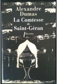 Alexandre Dumas - La Comtesse de Saint-Géran