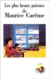 Maurice Careme - Les plus beaux poèmes de Maurice Carême