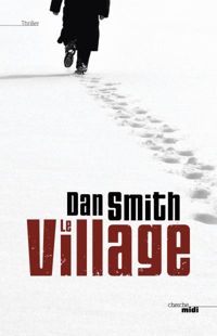 Couverture du livre Le Village - Dan Smith