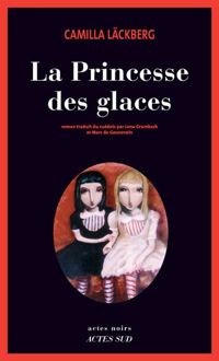 Couverture du livre La Princesse des glaces - Camilla Lckberg