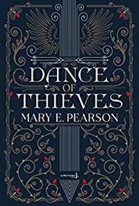 Couverture du livre Dance of Thieves - Mary E Pearson - Mary Pearson