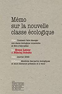 Couverture du livre Mémo sur la nouvelle classe écologique - Bruno Latour - Nikolaj Schultz