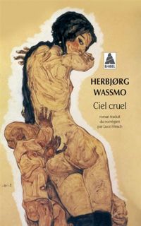 Couverture du livre Ciel Cruel (babel)  - Herbjrg Wassmo