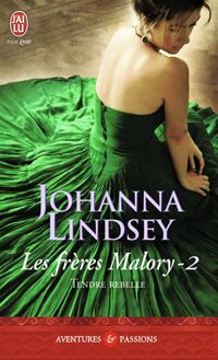 Johanna Lindsey - Tendre rebelle