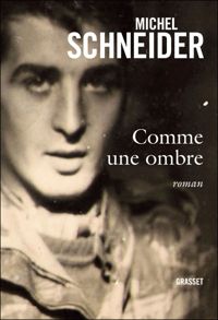 Couverture du livre Comme une ombre - Michel Schneider