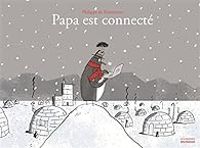 Philippe De Kemmeter - Papa est connecté