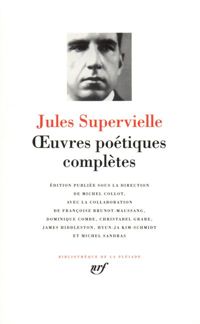 Jules Supervielle - Supervielle : Oeuvres poétiques complètes