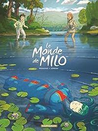 Couverture du livre Le monde de Milo - Richard Marazano - Christophe Ferreira