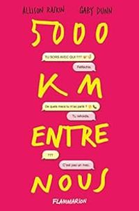 Couverture du livre 5000 km entre nous - Allison Raskin - Gaby Dunn